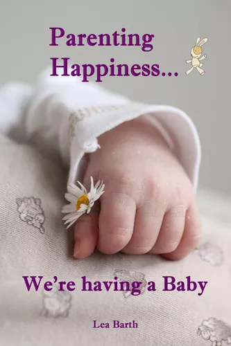 Parenting Happiness...We're having a Baby
