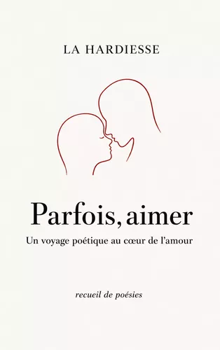 Parfois, aimer