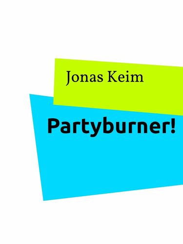 Partyburner!