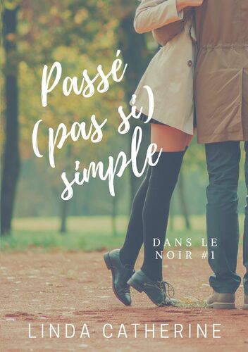 Passé (pas si) Simple