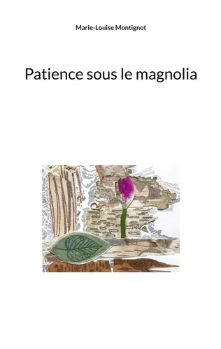 Patience sous le magnolia