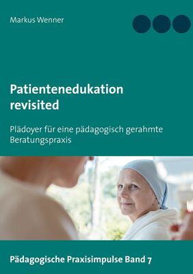 Patientenedukation revisited