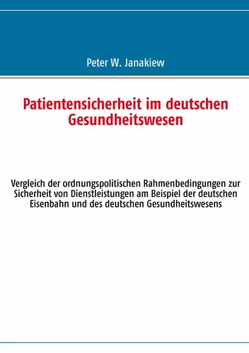 Patientensicherheit im deutschen Gesundheitswesen