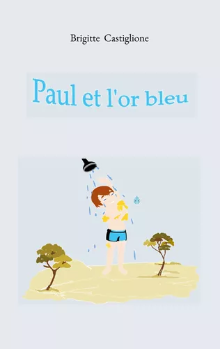 Paul et l'or bleu