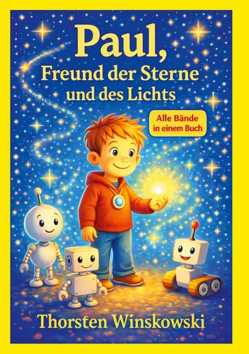 Paul, Freund der Sterne und des Lichts