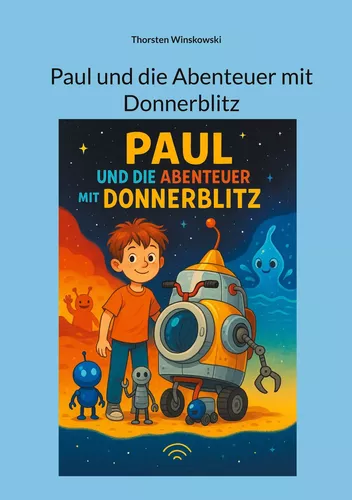 Paul und die Abenteuer mit Donnerblitz