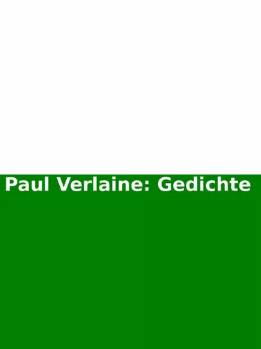 Paul Verlaine: Gedichte