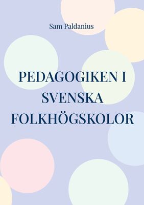 Pedagogiken i svenska folkhögskolor