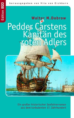 Pedder Carstens  Kapitän des roten Adlers