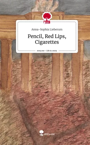 Pencil, Red Lips, Cigarettes. Life is a Story - story.one