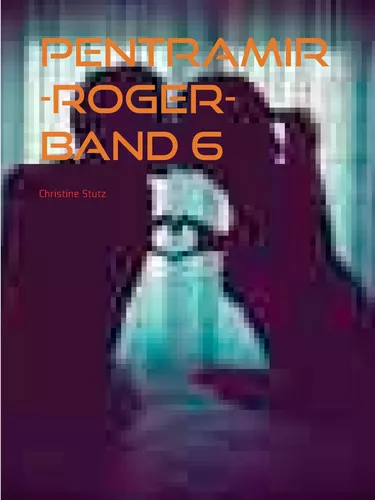 Pentramir -Roger- Band 6