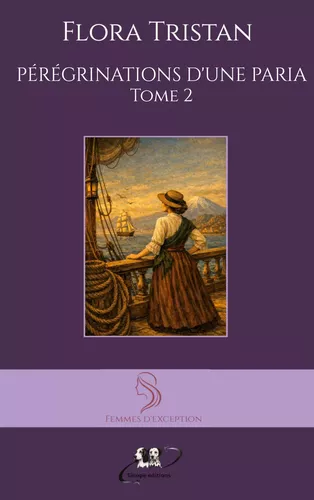 Pérégrinations d'une Paria, tome 2