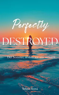 Perfectly Destroyed