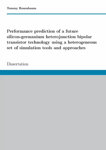 Performance prediction of a future SiGe HBT technology using a heterogeneous set of simulation tools and approaches