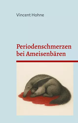 Periodenschmerzen bei Ameisenbären