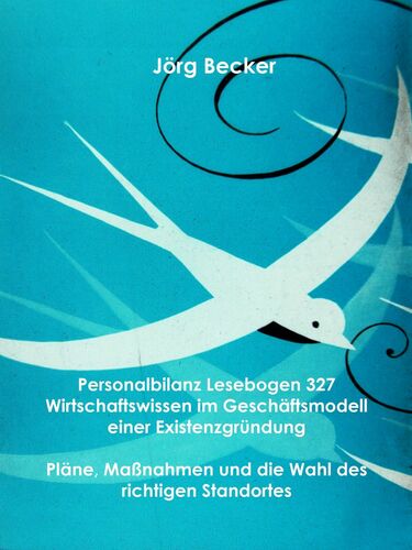Personalbilanz Lesebogen 327 Wirtschaftswissen im Geschäftsmodell einer Existenzgründung