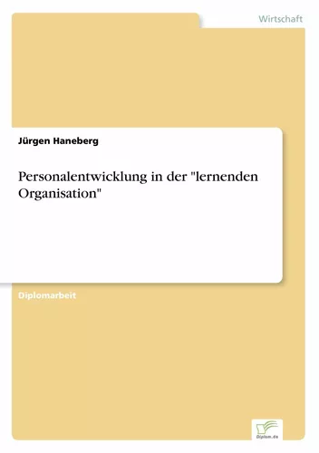 Personalentwicklung in der "lernenden Organisation"