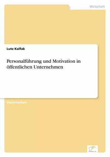 Personalführung und Motivation in öffentlichen Unternehmen