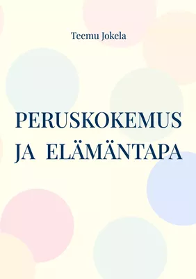 Peruskokemus ja  elämäntapa