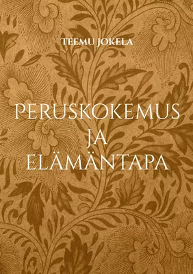 Peruskokemus ja elämäntapa