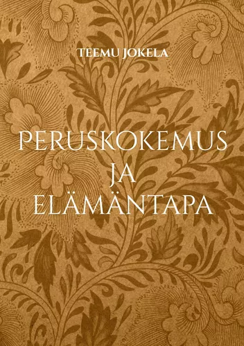 Peruskokemus ja elämäntapa