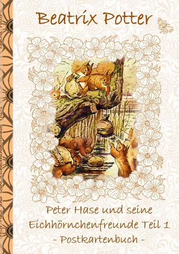 Peter Hase und seine Eichhörnchenfreunde Teil 1