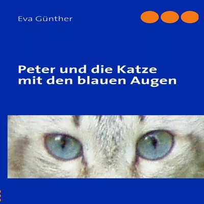 Peter und die Katze mit den blauen Augen