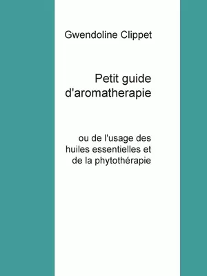 Petit guide d'aromatherapie
