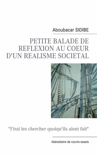 PETITE BALADE DE REFLEXION AU COEUR D'UN REALISME SOCIETAL