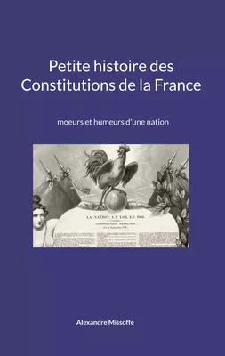 Petite histoire des Constitutions de la France
