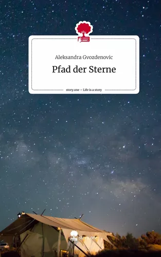 Pfad der Sterne. Life is a Story - story.one