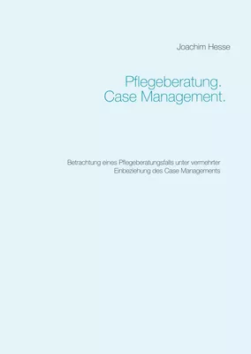 Pflegeberatung. Case Management.