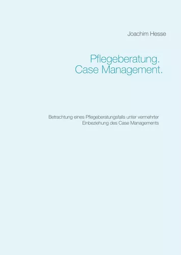 Pflegeberatung. Case Management.