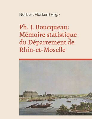 Ph. J. Boucqueau: Mémoire statistique du Département de Rhin-et-Moselle