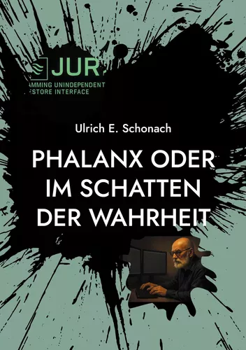 Phalanx oder Im Schatten der Wahrheit