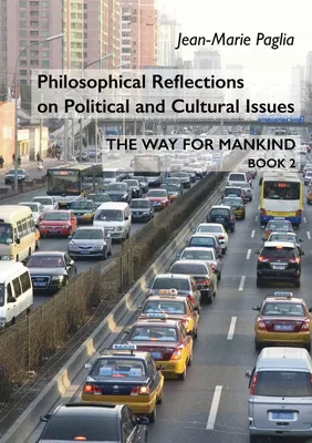 Philosophical Reflections on Political and Cultural Issues