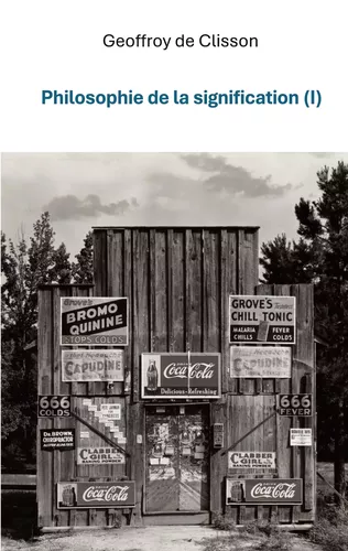 Philosophie de la Signification I