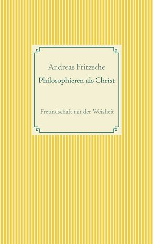 Philosophieren als Christ