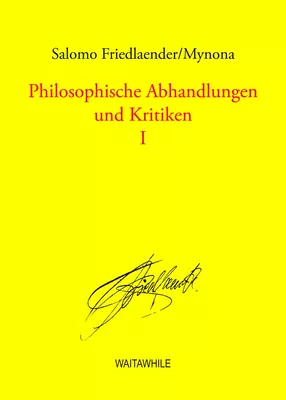 Philosophische Abhandlungen und Kritiken 1