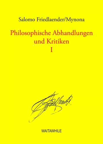 Philosophische Abhandlungen und Kritiken 1