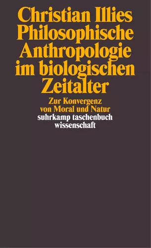 Philosophische Anthropologie im biologischen Zeitalter