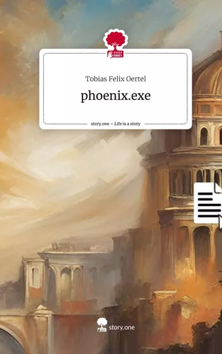 phoenix.exe. Life is a Story - story.one