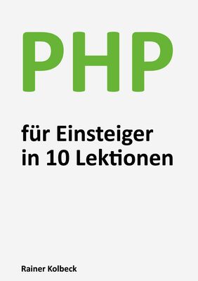 PHP für Einsteiger in 10 Lektionen