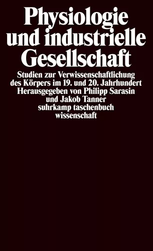Physiologie und industrielle Gesellschaft