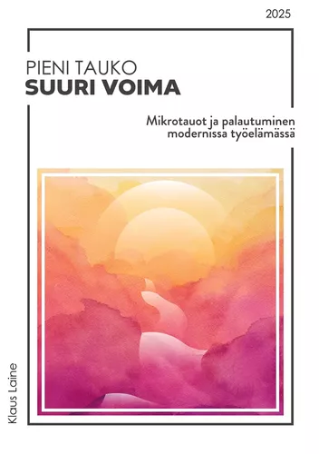 Pieni tauko - Suuri voima