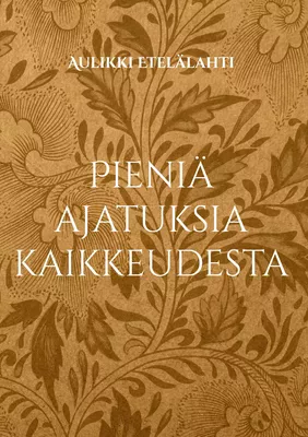 Pieniä ajatuksia kaikkeudesta