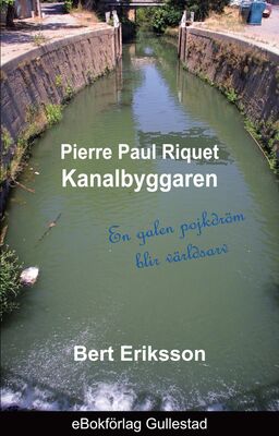 Pierre Paul Riquet Kanalbyggaren