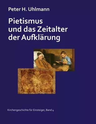 Pietismus  und  das Zeitalter der Aufklärung