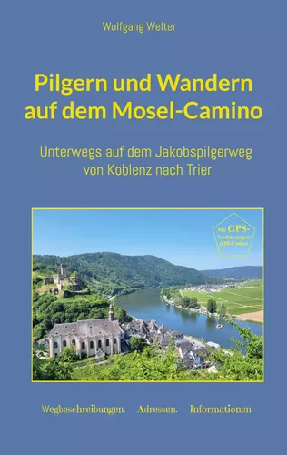 Pilgern und Wandern auf dem Mosel-Camino