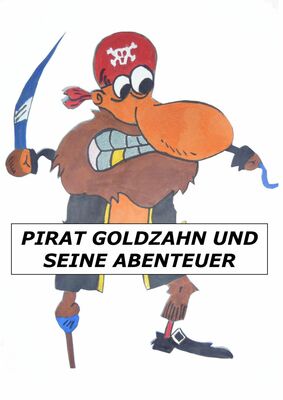 Pirat Goldzahn und seine Abenteuer
